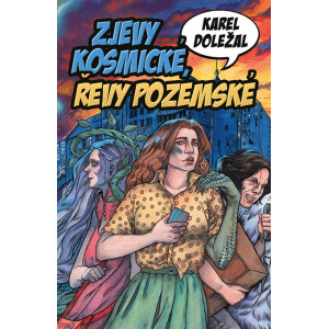 Karel Doležal - Zjevy kosmické, řevy pozemské